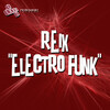 Reix - Electro Funk (Jerome Robins Vertigo Den Mix)