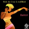 Nick da Cruz、eaRWaX - Dance