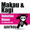 Makau、Kagi - Valentine Dinner (Original Mix)