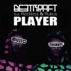 Beetkraft、Reckless、Rukus - Player