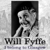 Will Fyffe - I Belong To Glasgow
