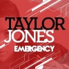 Taylor Jones - Emergency