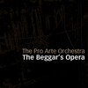 The Pro Arte Orchestra、Laurence Hardy、John Neville、Eleanore Bryan - The Beggar's Opera: Act I. Part I