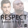Baldovi、Big Joe - Respect