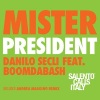 Danilo Seclì、Boom DaBash《Mister President》[MP3/LRC]