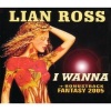 Lian Ross - I Wanna (Radio Mix)