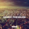 audio bullys、alex kidd - Under Pressure