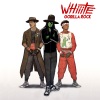 Whiiite - Gorilla Rock