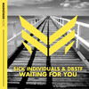 Sick Individuals、DBSTF - Waiting For You (Radio Edit)