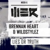 Brennan Heart - Lies Or Truth (Original Mix)