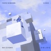 Porter Robinson、Mat Zo - Flicker (Mat Zo Remix)