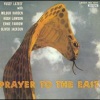 Yusef Lateef - Prayer to the East