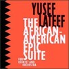 Yusef Lateef - African as Non-American (First Movement)