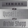 Yusef Lateef、archie shepp - Odd a Little