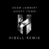 Hibell、Adam Lambert《Ghost Town (Hibell Remix)》[MP3/LRC]