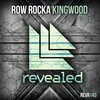 Row Rocka - Kingwood (Original Mix)