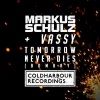 Markus Schulz、Vassy - Tomorrow Never Dies