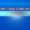 Airwave、Jon o'Bir、Lucia Holm - The Promise I Made (Vocal Club Mix)