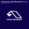 Activa、solar movement - Eclipse (Original Mix)