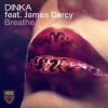 Dinka、JAMES DARCY - Breathe (Original Mix)