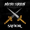 Metro Station《Savior》[MP3/LRC]