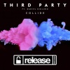 Third Party、Daniel Gidlund、Third ≡ Party - Collide (Original Mix)