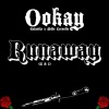 Galantis、Ookay - Runaway (U & I Ookay Remix)