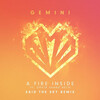 Said The Sky、Gemini、Greta Svabo Bech - A Fire Inside (Said The Sky Remix)