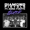 Aero Chord、Diamond Pistols、Anna Yvette - Twerk (Aero Chord Remix)