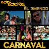 los locos、El 3mendo《Carnaval (Original)》[MP3/LRC]