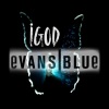 Evans Blue《iGod》[MP3/LRC]