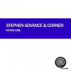 Stephen Advance、Corner - Stupid Girl