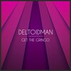 Deltoidman - Get The Gringo (Original Mix)