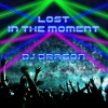 DJ Dragon - Lost in the Moment