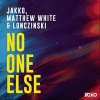 Jakko - No One Else