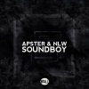 Apster、NLW《Soundboy (Club Edit)》[MP3/LRC]