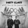 Dirty Class - #TUTS (Turn Up The Speakers)