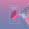 Walker、Montis - Don't