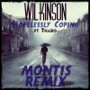 Montis、Wilkinson、Thabo - Hopelessly Coping (Montis Remix)