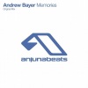 Andrew Bayer - Memories (Original Mix)