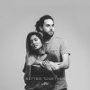 Us The Duo《Better Together》[MP3/LRC]