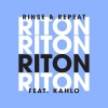 Riton、Kahlo、Busy P、Boston Bun - Rinse & Repeat (Busy P & Boston Bun Remix)