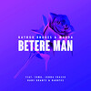 Raynor Bruges、Murda、SBMG、jonna fraser - Betere Man
