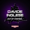 Davide Inglese《Out of Control》[MP3/LRC]