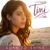 TINI - Born to Shine
