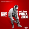 Dixson Waz - La Pinta 2K16 (A Terror Remix)