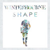 Winterbourne - Shape