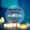 Poenitsch & Jakopic - Return to You (Radio Edit)