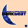 Oscar G & Ralph Falcon、ralph falcon、Oscar G - Dark Beat (Addicted 2 Drums Gianluca Motta Hard Beat)