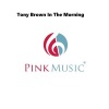 Tony Brown - In The Morning (Orginal Mix)